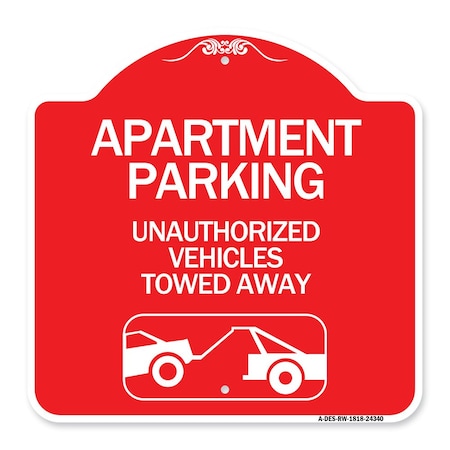 Signmission Apartment Parking Unauthorized Vehicles Towed Away With Car Tow Graphic, A-DES-RW-1818-24340 A-DES-RW-1818-24340
